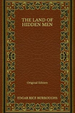 Cover of The Land of Hidden Men - Original Edition
