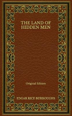 Book cover for The Land of Hidden Men - Original Edition