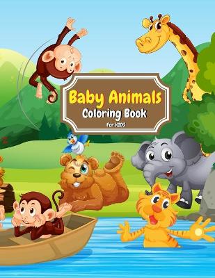 Book cover for Baby Animals Coloring Book for Kids