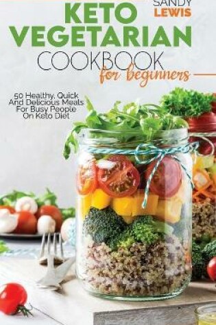 Cover of Keto Vegetarian Cookbook For Beginners