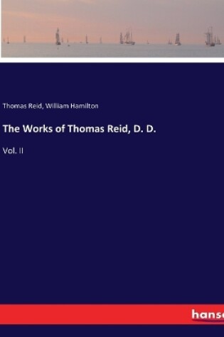 Cover of The Works of Thomas Reid, D. D.