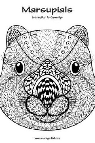 Cover of Marsupials Coloring Book for Grown-Ups 1