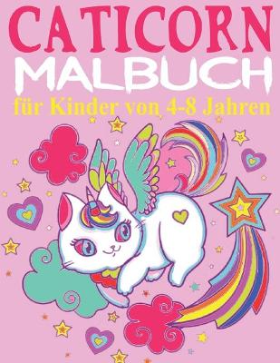 Book cover for Caticorn Malbuch für Kinder von 4-8 Jahren