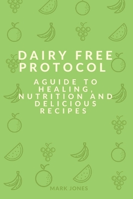 Book cover for Dairy free protocol