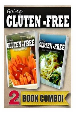 Cover of Gluten-Free Juicing Recipes and Gluten-Free Italian Recipes