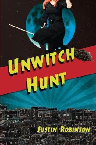 Cover of Unwitch Hunt