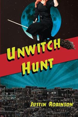 Cover of Unwitch Hunt