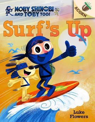Book cover for Surf's Up!: An Acorn Book (Moby Shinobi and Toby, Too! #1)