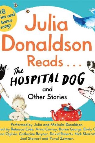 Cover of Julia Donaldson Reads The Hospital Dog and Other Stories