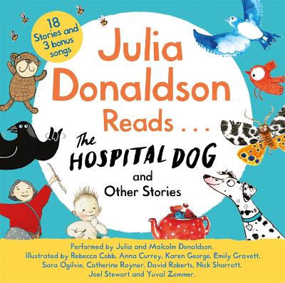 Book cover for Julia Donaldson Reads The Hospital Dog and Other Stories