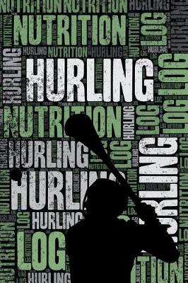 Book cover for Hurling Nutrition Log and Diary
