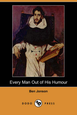 Book cover for Every Man Out of His Humour (Dodo Press)