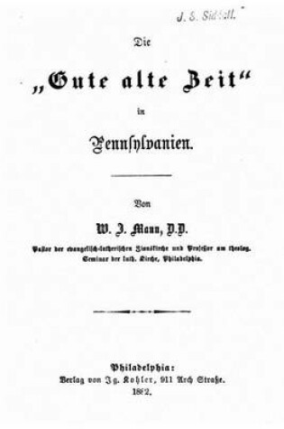 Cover of Die gute alte zeit in Pennsylvanien