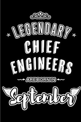 Book cover for Legendary Chief Engineers are born in September