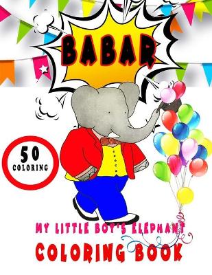 Book cover for Coloring book my little boy's elephant