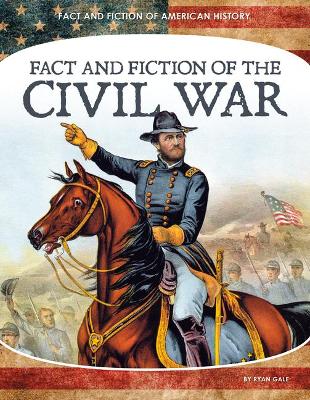 Book cover for Fact and Fiction of the Civil War