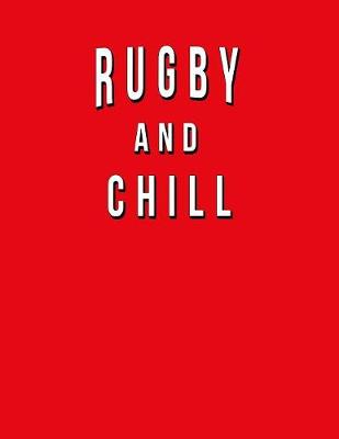 Book cover for Rugby And Chill