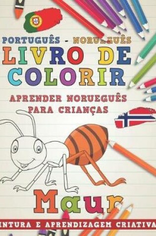 Cover of Livro de Colorir Português - Norueguês I Aprender Norueguês Para Crianças I Pintura E Aprendizagem Criativas