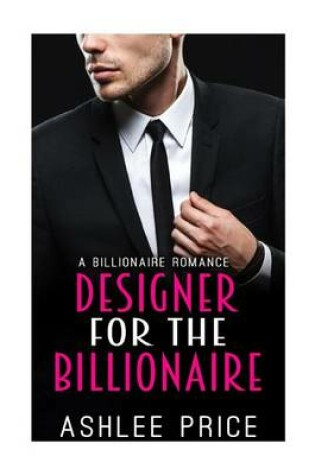 Cover of Designer For The Billionaire