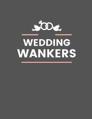 Book cover for Wedding Wankers