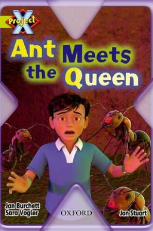Cover of Project X: Underground: Ant Meets the Queen