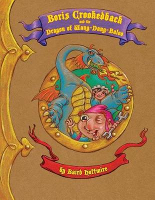 Book cover for Boris Crookedback and the Dragon of Wang-Dang-Baloo