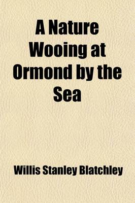 Book cover for A Nature Wooing at Ormond by the Sea