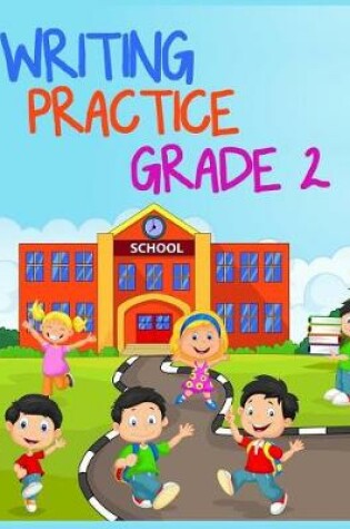 Cover of Writing Practice Grade 2