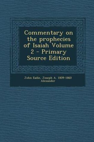 Cover of Commentary on the Prophecies of Isaiah Volume 2 - Primary Source Edition