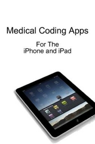 Cover of Medical Coding Apps for the IPhone and IPad