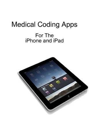 Book cover for Medical Coding Apps for the IPhone and IPad