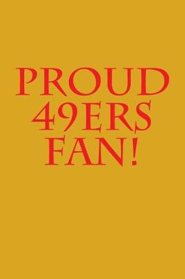 Book cover for Proud 49ers Fan!