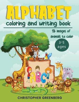 Book cover for Alphabet Coloring and Writing Book