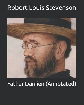 Book cover for Father Damien (Annotated)