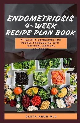 Book cover for Endometriosis 4-Week Recipe Plan Book