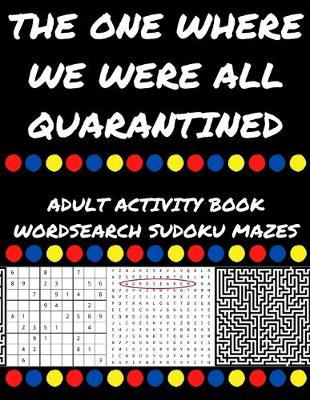 Book cover for The One Where We Were All Quarantined