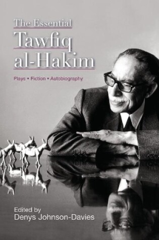 Cover of The Essential Tawfiq Al-Hakim