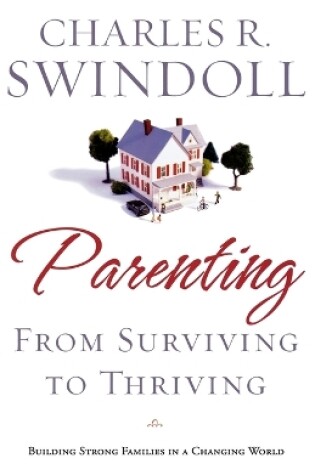 Cover of Parenting: From Surviving to Thriving