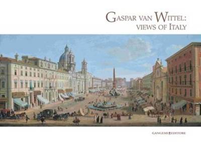 Book cover for Gaspar Van Whittle: Views of Italy