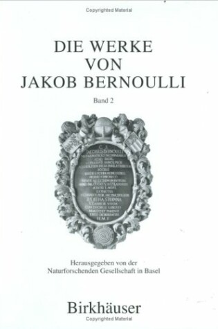 Cover of The Works of Jakob Bernoulli