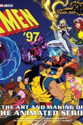 Cover of X-Men ’97: The Art and Making of the Animated Series