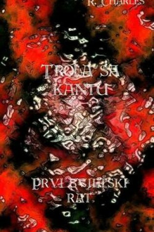 Cover of Trola Sa Kantu - Prvi Svjetski Rat