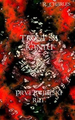 Book cover for Trola Sa Kantu - Prvi Svjetski Rat