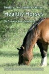 Book cover for Healthy Land, Healthy Pasture, Healthy Horses