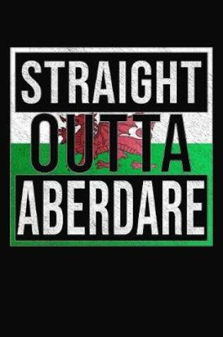 Cover of Straight Outta Aberdare