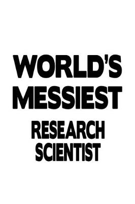 Book cover for World's Messiest Research Scientist