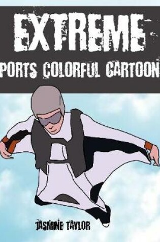 Cover of Extreme Sports Colorful Cartoons