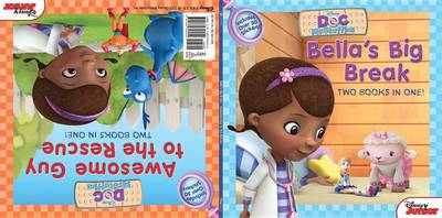 Book cover for Doc McStuffins Awesome Guy to the Rescue! / Bella's Big Break
