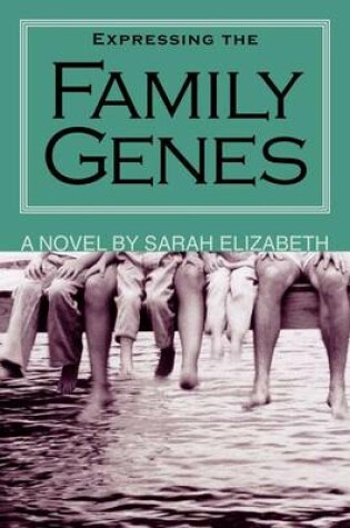 Cover of Expressing The Family Genes
