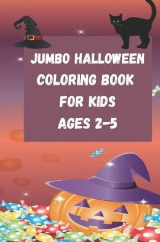 Cover of Jumbo Halloween Coloring Book for Kids Ages 2-5